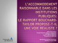LACCOMMODEMENT RAISONNABLE DANS LES INSTITUTIONS PUBLIQUES: LE RAPPORT BOUCHARDTAYLOR PROPOSETIL UNE