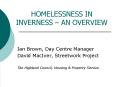 HOMELESSNESS IN INVERNESS AN OVERVIEW