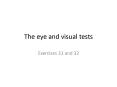 The eye and visual tests