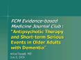 FCM Evidencebased Medicine Journal Club : Antipsychotic Therapy and Shortterm Serious Events in Olde
