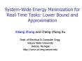 SystemWide Energy Minimization for RealTime Tasks: Lower Bound and Approximation