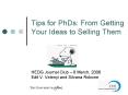 Tips for PhDs: From Getting Your Ideas to Selling Them