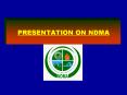 PRESENTATION ON NDMA