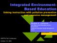 Integrated Environment-Based Education linking instruction with pollution prevention and resource management