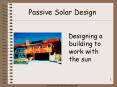 Passive Solar Design