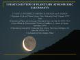 UPDATED REVIEW OF PLANETARY ATMOSPHERIC ELECTRICITY Y. YAIR1, G. FISCHER2, F. SIMES3, N. RENNO4 and