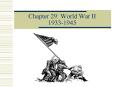 Chapter 29: World War II 19331945