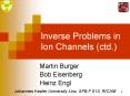 Inverse Problems in Ion Channels ctd.