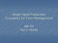 Single Input Production Economics for Farm Management
