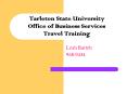 Tarleton State University Office of Business Services Travel Training