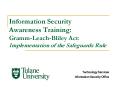 Information Security Awareness Training: GrammLeachBliley Act: Implementation of the Safeguards Rule