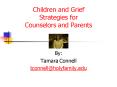 Children and Grief Strategies for Counselors and Parents