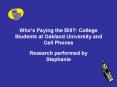 Whos Paying the Bill: College Students at Oakland University and Cell Phones