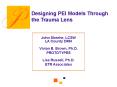 Designing PEI Models Through the Trauma Lens