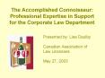 The Accomplished Connoisseur: Professional Expertise in Support for the Corporate Law Department