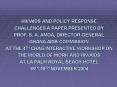 HIVAIDS AND POLICY RESPONSE CHALLENGES A PAPER PRESENTED BY PROF. S. A. AMOA, DIRECTORGENERAL GHANA