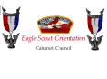 Eagle Scout Orientation