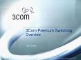 3Com Premium Switching Overview