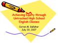 Achieving Equity through Untracked High School English Classes