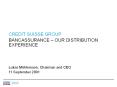 CREDIT SUISSE GROUP BANCASSURANCE OUR DISTRIBUTION EXPERIENCE