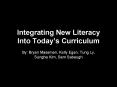 Integrating New Literacy Into Todays Curriculum