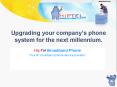Upgrading your companys phone system for the next millennium.
