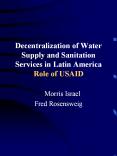 Decentralization of Water Supply and Sanitation Services in Latin America Role of USAID