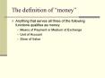 The definition of money