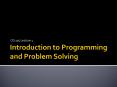 Introduction to Programming and Problem Solving