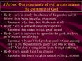 Atheism: Our experience of evil argues against the existence of God