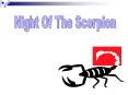 Night Of The Scorpion