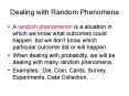 Dealing with Random Phenomena