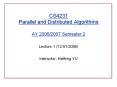 CS4231 Parallel and Distributed Algorithms AY 2006/2007 Semester 2