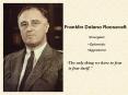 Franklin Delano Roosevelt