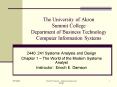The University of Akron Summit College Department of Business Technology Computer Information System