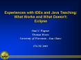 Experiences with IDEs and Java Teaching: What Works and What Doesn't: Eclipse