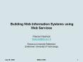 Building Web Information Systems using Web Services