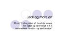 Jack og moralen