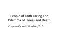 People of Faith Facing The Dilemma of Illness and Death