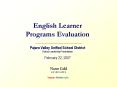 English Learner Programs Evaluation Pajaro Valley Unified School District District Leadership Presen