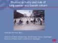 Physical activity and risk of lung cancer in a Danish cohort