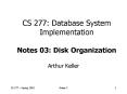 CS 277: Database System Implementation Notes 03: Disk Organization