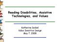 Reading Disabilities, Assistive Technologies, and Values