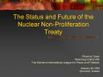 The Status and Future of the Nuclear NonProliferation Treaty