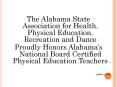 The Alabama State Association for Health, Physical Education, Recreation and Dance