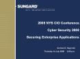 2005 NYS CIO Conference Cyber Security 2005 Securing Enterprise Applications
