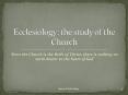 Since the Church is the Bride of Christ, there is nothing on earth dearer to the heart of God