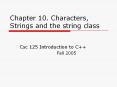 Chapter 10. Characters, Strings and the string class