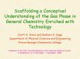 Scaffolding a Conceptual Understanding of the Gas Phase in General Chemistry Enriched with Technolog
