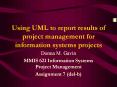 Using UML to report results of project management for information systems projects